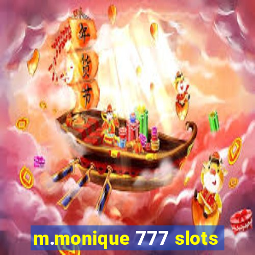 m.monique 777 slots